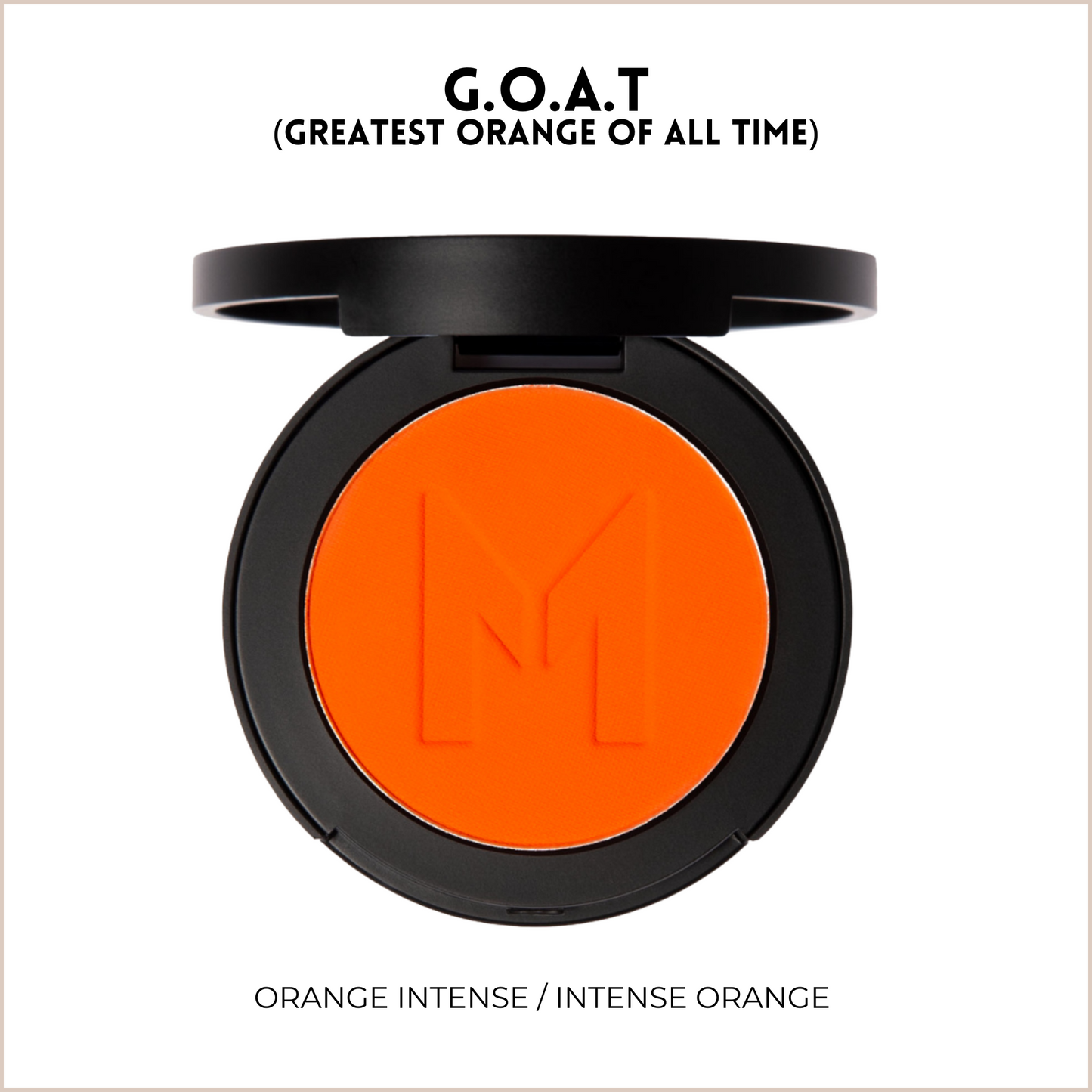 THE EXHIBIT BLUSH - G.O.A.T (Greatest Orange Of All Time)